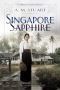 [Harriet Gordon Mystery 01] • Singapore Sapphire